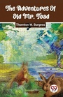 Cover: The Adventures of Old Mr. Toad - Double 9 Books LLP