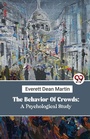 Cover: The Behavior of Crowds - Double 9 Books LLP
