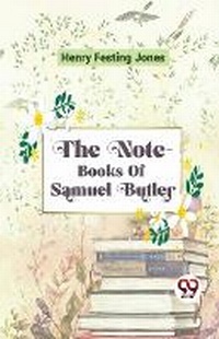 Enlarge image Cover: The Note-Books of Samuel Butler - Double 9 Books LLP