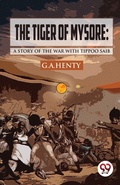 Cover: The Tiger of Mysore - Double 9 Books LLP