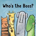 Cover: Who's the Boss? - Chronicle Books