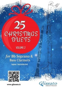 Abbildung von: 25 Christmas Duets for Soprano and Bass Clarinets - Volume 2 - Glissato Edizioni Musicali