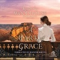 Cover: A Mark of Grace - Recorded Books, Inc.
