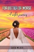 Cover: For Better or Worse - Johnson Tribe Publishing