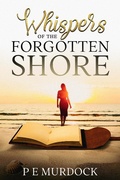 Cover: Whispers of the Forgotten Shore - Paul Ernest Murdock