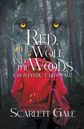 Cover: Red, the Wolf, and the Woods - Unnatural Redhead Creations