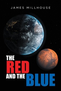 Abbildung von: The Red and the Blue - Newman Springs Publishing, Inc.