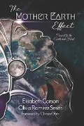 Cover: The Mother Earth Effect - 4biddenknowledge Inc