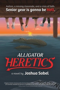 Enlarge image Cover: Alligator Heretics - Artiehouse Books