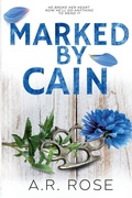 Cover: Marked By Cain - A.R. Rose