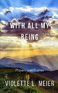 Enlarge image Cover: With All My Being - Viori Publishing, LLC