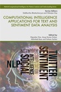 Cover: Computational Intelligence Applications for Text and Sentiment Data Analysis - Academic Press