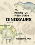 Cover: The Princeton Field Guide to Dinosaurs Third Edition - Princeton University Press