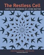 Cover: The Restless Cell - Princeton University Press