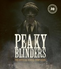Cover: Peaky Blinders: The Official Visual Companion - White Lion Publishing
