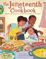 Cover: The Juneteenth Cookbook - becker&mayer! kids