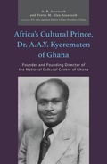 Cover: Africa's Cultural Prince, Dr. A.A.Y. Kyerematen of Ghana - Hamilton Books