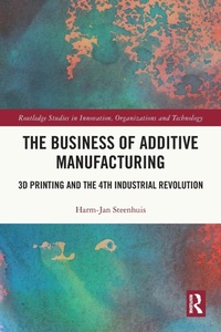 Abbildung von: The Business of Additive Manufacturing - Routledge