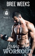 Cover: Loving His Workout - IngramSpark