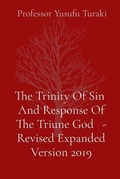 Cover: The Trinity Of Sin  And Response Of The Triune God   - Revised Expanded Version 2019 - Midas Touch GEMS