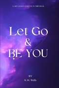 Cover: Let Go & Be You - IngramSpark