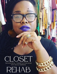 Abbildung von: Closet Rehab - The New Retail Therapy and Style Guide with Nicole Simpkins - Lulu.com