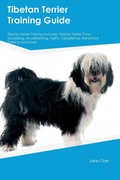 Cover: Tibetan Terrier Training Guide Tibetan Terrier Training Includes - Desert Thrust Ltd