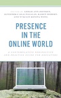 Cover: Presence in the Online World - Rowman & Littlefield Publishers