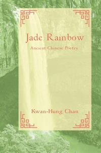 Abbildung von: Jade Rainbow ? ? - Kwan H Chan