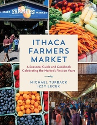 Abbildung von: Ithaca Farmers Market - Globe Pequot Press