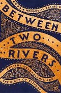 Cover: Between Two Rivers - Hodder & Stoughton