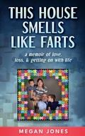 Cover: This House Smells Like Farts - Year of the Book Press