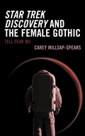 Cover: Star Trek Discovery and the Female Gothic - Lexington Books