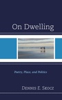 Cover: On Dwelling - Lexington Books