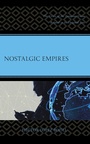 Cover: Nostalgic Empires - Lexington Books
