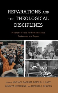 Enlarge image Cover: Reparations and the Theological Disciplines - Lexington Books