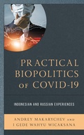 Cover: Practical Biopolitics of COVID-19 - Lexington Books