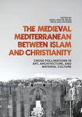 Cover: The Medieval Mediterranean between Islam and Christianity - American University in Cairo Press