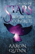 Cover: Stars Below the Concrete - Walnut Street Publishing