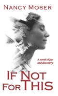 Cover: If Not for This - Mustard Seed Press