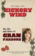 Cover: Hickory Wind - The Biography of Gram Parsons - This Day in Music Books