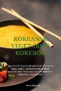 Abbildung von: Koreansk Vegetarisk Kokebok - Aurosory ltd