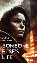 Cover: Someone Else's Life - Glagoslav Publications Ltd