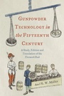 Cover: Gunpowder Technology in the Fifteenth Century - De Gruyter