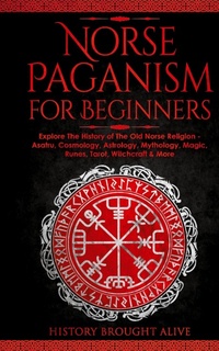 Abbildung von: Norse Paganism for Beginners - Thomas William Swain