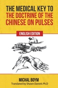 Cover: The Medical Key to the Doctrine of the Chinese on Pulses - Soul Care Publishing