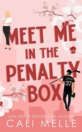 Cover: Meet Me in the Penalty Box - Cali Melle