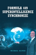 Cover: Formula 449 Superintelligence Synchronize - Leavitt Peak Press