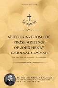 Cover: Selections from the Prose Writings of John Henry Cardinal Newman - Alicia Editions