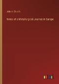 Cover: Notes of a Metallurgical Journey in Europe - Outlook Verlag